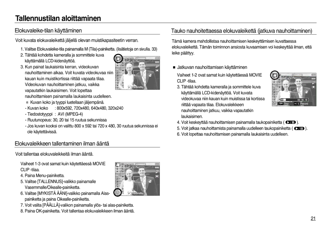 Samsung EC-L83ZZRDA/E2, EC-L83ZZSDA/E3 manual Elokuvaleike-tilan käyttäminen, Elokuvaleikkeen tallentaminen ilman ääntä 