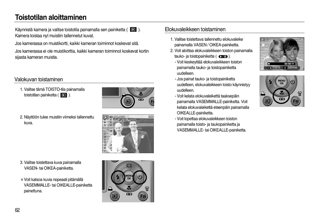 Samsung EC-L83ZZSDA/E2, EC-L83ZZSDA/E3 manual Toistotilan aloittaminen, Elokuvaleikkeen toistaminen, Valokuvan toistaminen 