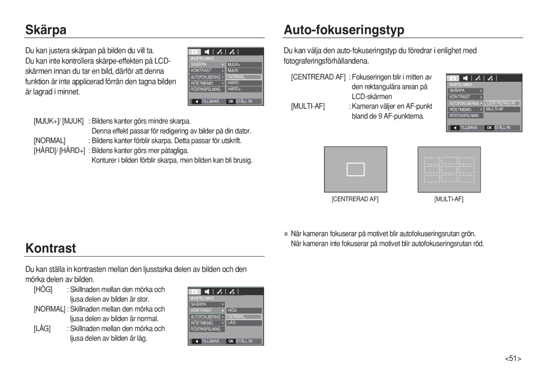 Samsung EC-L83ZZRDA/E2 manual Skärpa Auto-fokuseringstyp, Kontrast, Fotograferingsförhållandena, Mörka delen av bilden 