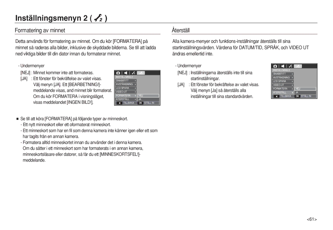 Samsung EC-L83ZZRDA/E2, EC-L83ZZSDA/E3 Formatering av minnet, Återställ, Undermenyer NEJ Minnet kommer inte att formateras 