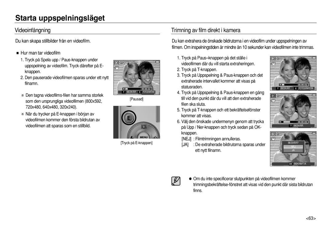 Samsung EC-L83ZZRBA/E2, EC-L83ZZSDA/E3, EC-L83ZZSBA/E2, EC-L83ZZRDA/E2 manual Videoinfångning Trimning av film direkt i kamera 
