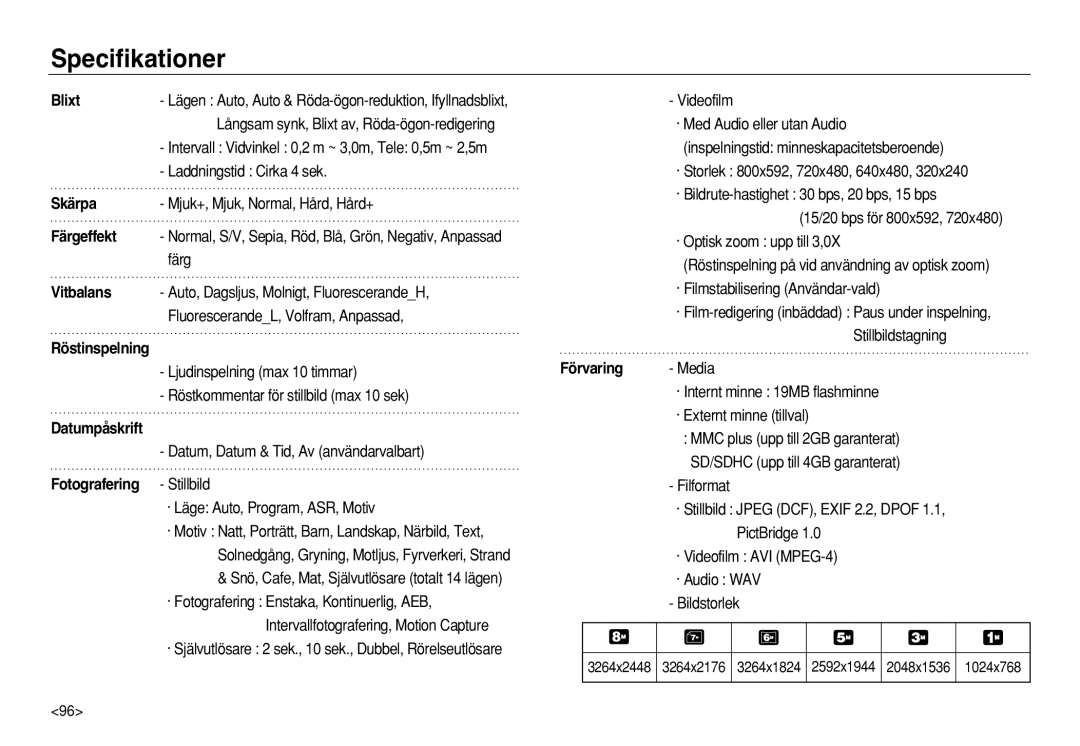 Samsung EC-L83ZZBBA/E2 Laddningstid Cirka 4 sek, Mjuk+, Mjuk, Normal, Hård, Hård+, Färg, · Läge Auto, Program, ASR, Motiv 