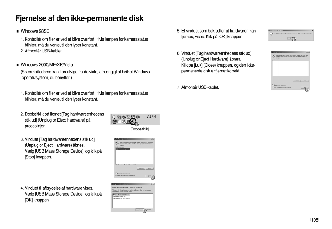 Samsung EC-L83ZZBDA/E2, EC-L83ZZSDA/E3 manual Fjernelse af den ikke-permanente disk, Windows 98SE, Windows 2000/ME/XP/Vista 