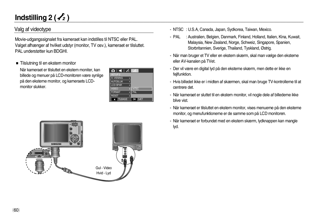 Samsung EC-L83ZZSBA/E2, EC-L83ZZSDA/E3, EC-L83ZZRDA/E2 Valg af videotype, Tilslutning til en ekstern monitor, Indstilling 