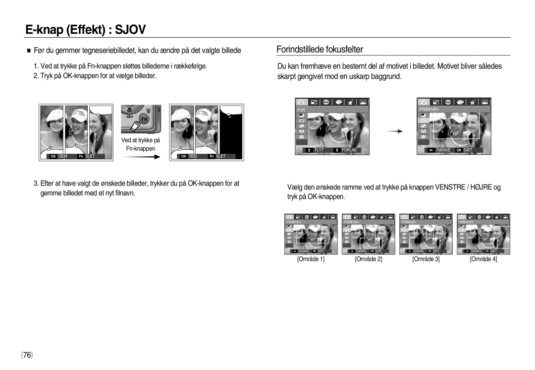 Samsung EC-L83ZZBBA/E2 manual Før du gemmer tegneseriebilledet, kan du ændre på det valgte billede, E-knap Effekt SJOV 