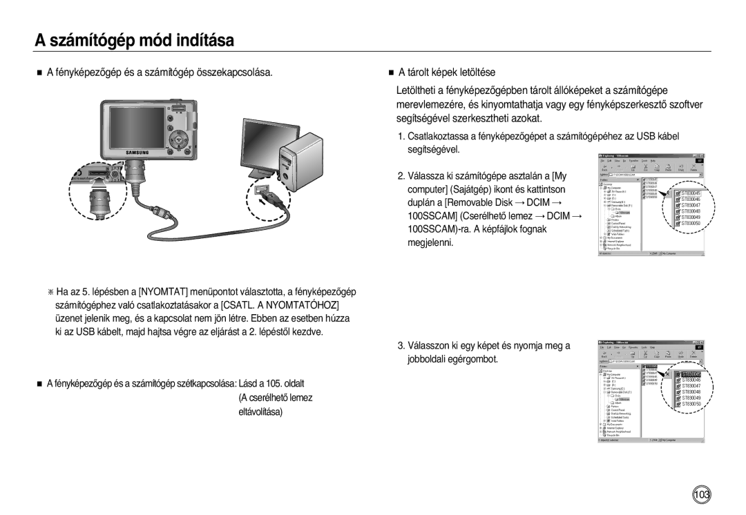 Samsung EC-L83ZZBBA/E2, EC-L83ZZSDA/E3, EC-L83ZZSBA/E2, EC-L83ZZSBB/E1 manual FényképezŒgép és a számítógép összekapcsolása 