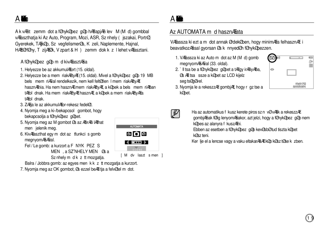 Samsung EC-L83ZZBBA/E2, EC-L83ZZSDA/E3 manual Felvétel mód kiválasztása, Felvétel mód elindítása, Az Automata mód használata 