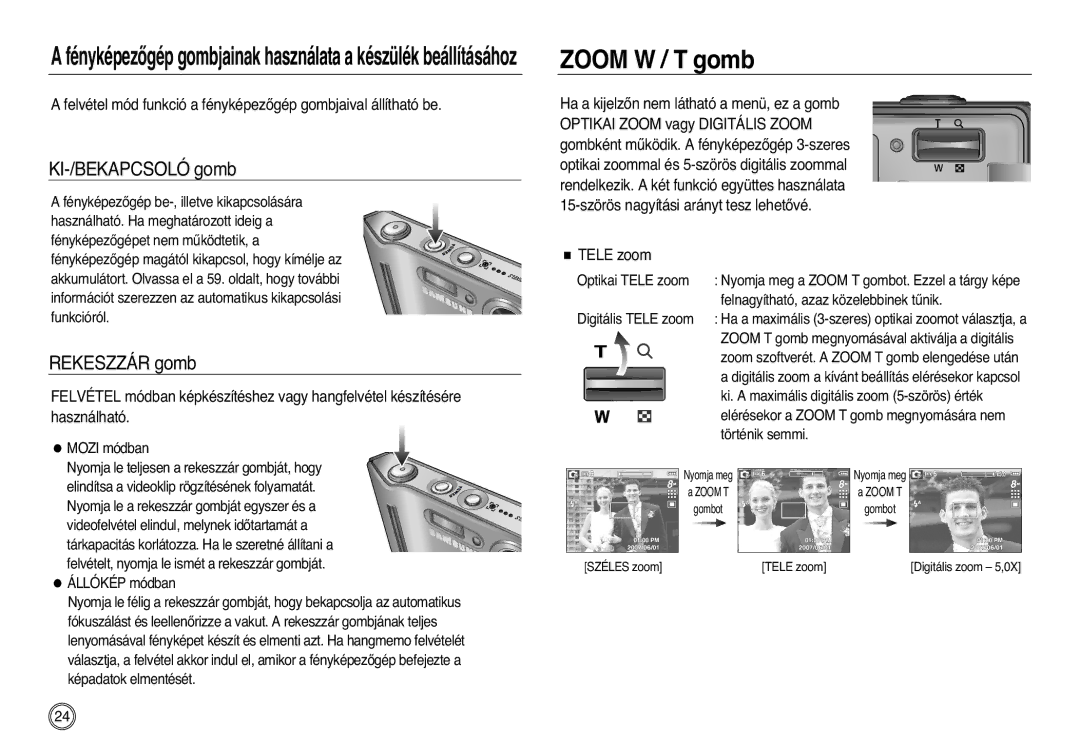 Samsung EC-L83ZZBDA/E3, EC-L83ZZSDA/E3, EC-L83ZZSBA/E2 manual Zoom W / T gomb, KI-/BEKAPCSOLÓ gomb, Rekeszzár gomb, Tele zoom 