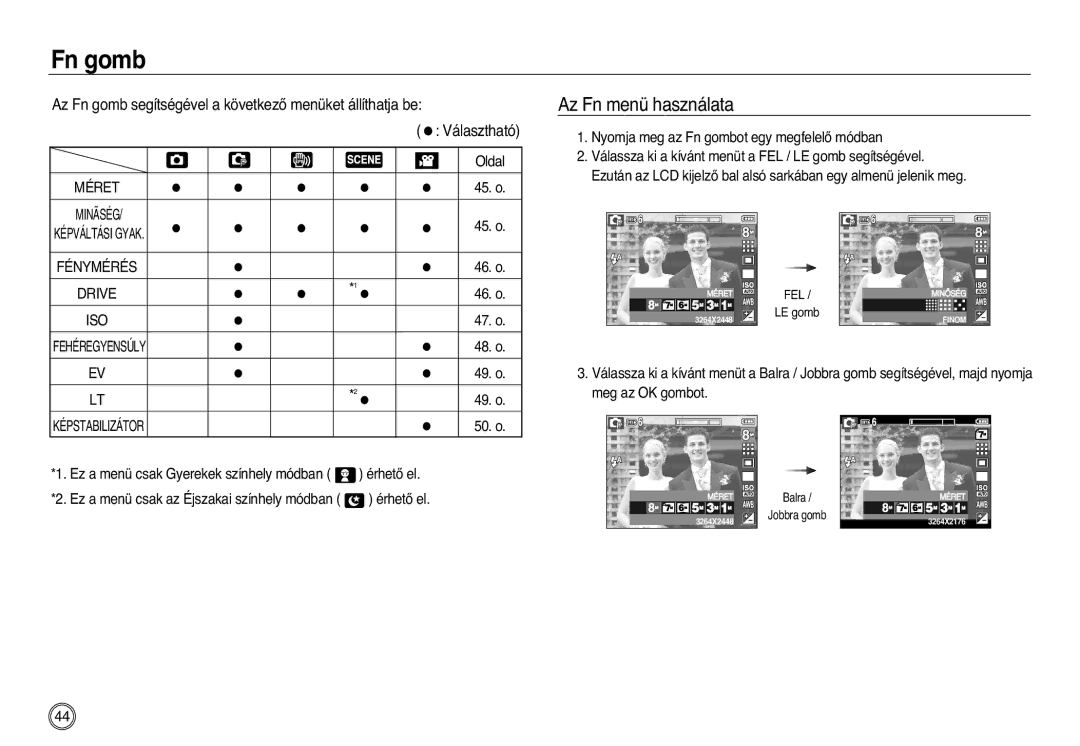 Samsung EC-L83ZZRBA/E1 manual Az Fn menü használata, Az Fn gomb segítségével a következŒ menüket állíthatja be 