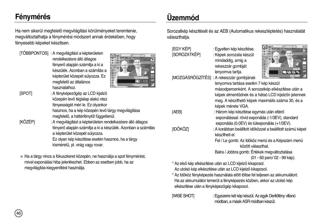 Samsung EC-L83ZZBBB/E1, EC-L83ZZSDA/E3, EC-L83ZZSBA/E2, EC-L83ZZSBB/E1, EC-L83ZZRBA/E1 manual Fénymérés, Üzemmód, Választhatja 