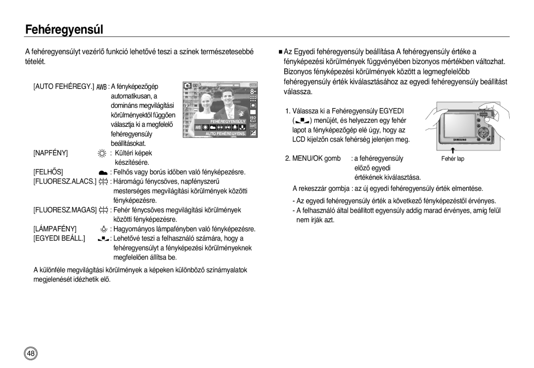 Samsung EC-L83ZZSDA/E3, EC-L83ZZSBA/E2, EC-L83ZZSBB/E1, EC-L83ZZRBA/E1, EC-L83ZZBDA/E3, EC-L83ZZBBB/E1 manual Fehéregyensúl 