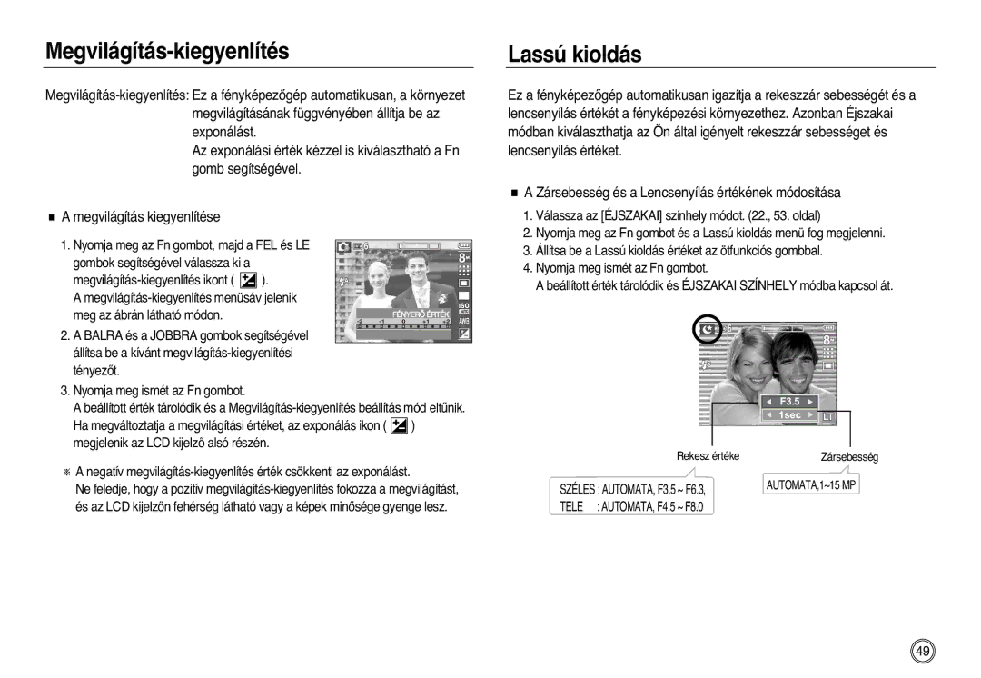 Samsung EC-L83ZZSBA/E2, EC-L83ZZSDA/E3, EC-L83ZZSBB/E1, EC-L83ZZRBA/E1 manual Megvilágítás-kiegyenlítés, Lassú kioldás 