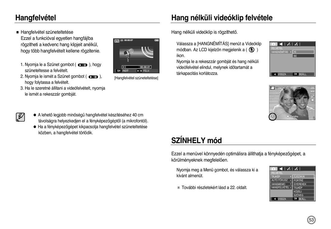 Samsung EC-L83ZZBBB/E1 manual Hang nélküli videóklip felvétele, Színhely mód, Hang nélküli videóklip is rögzíthetŒ 