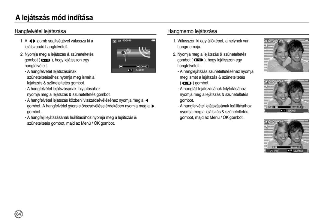 Samsung EC-L83ZZSBB/E1 manual Hangfelvétel lejátszása Hangmemo lejátszása, Gombot Nyomja meg a lejátszás & szüneteltetés 