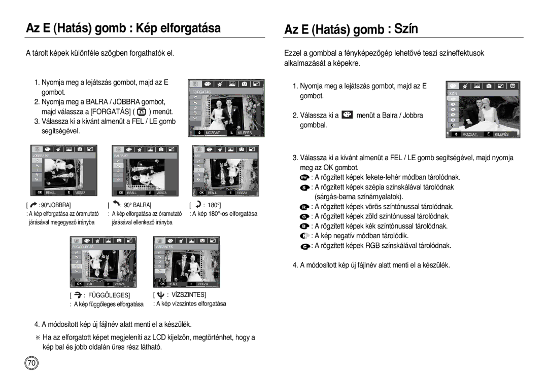 Samsung EC-L83ZZSBA/E2 Az E Hatás gomb Kép elforgatása, Tárolt képek különféle szögben forgathatók el, Meg az OK gombot 