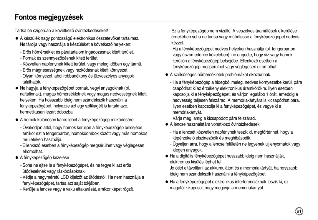 Samsung EC-L83ZZSBA/E2, EC-L83ZZSDA/E3 manual Fontos megjegyzések, Tartsa be szigorúan a következŒ óvintézkedéseket 