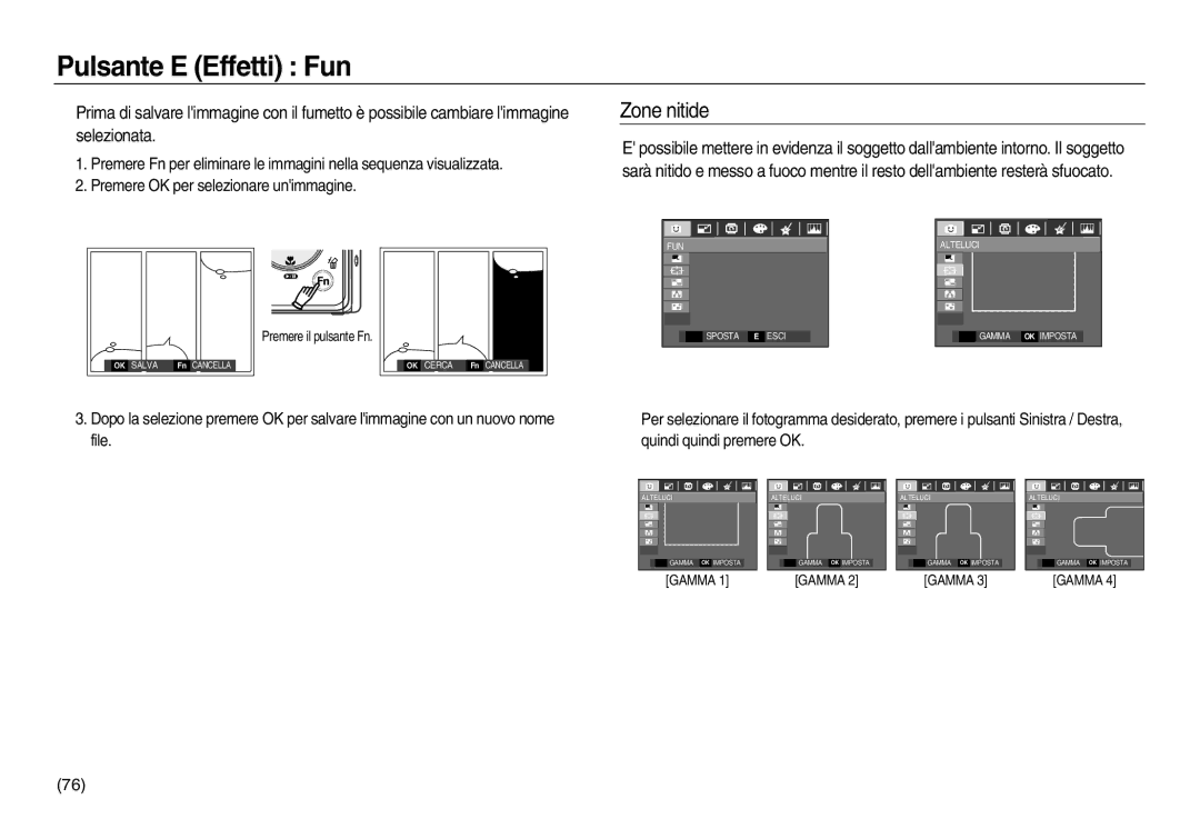 Samsung EC-L83ZZSBA/IT, EC-L83ZZSDA/E3, EC-L83ZZSBB/E1, EC-L83ZZRBA/E1, EC-L83ZZBDA/E3, EC-L83ZZBBB/E1 Premere il pulsante Fn 