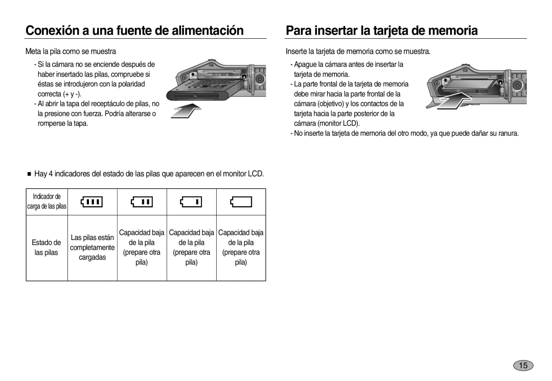 Samsung EC-L83ZZBDA/E3, EC-L83ZZSDA/E3, EC-L83ZZSBB/E1 Para insertar la tarjeta de memoria, Meta la pila como se muestra 