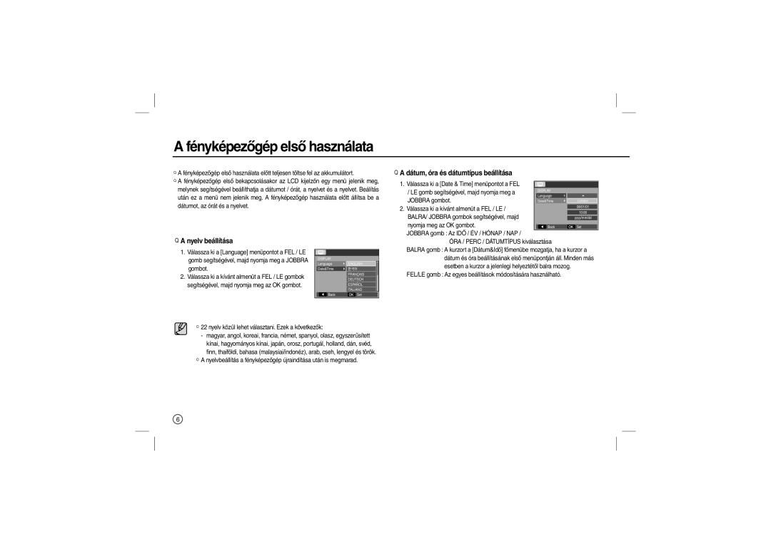 Samsung EC-M100ZBBA/E1 manual Fényképezőgép első használata, Dátum, óra és dátumtípus beállítása, Nyelv beállítása 