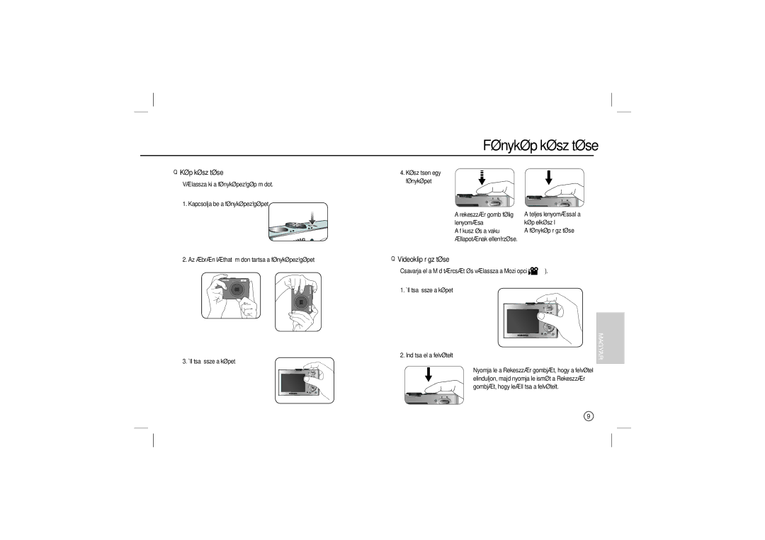 Samsung EC-M100ZSDE/AS manual Fénykép készítése, Kép készítése, Videoklip rögzítése, Rekeszzár gomb félig lenyomása 