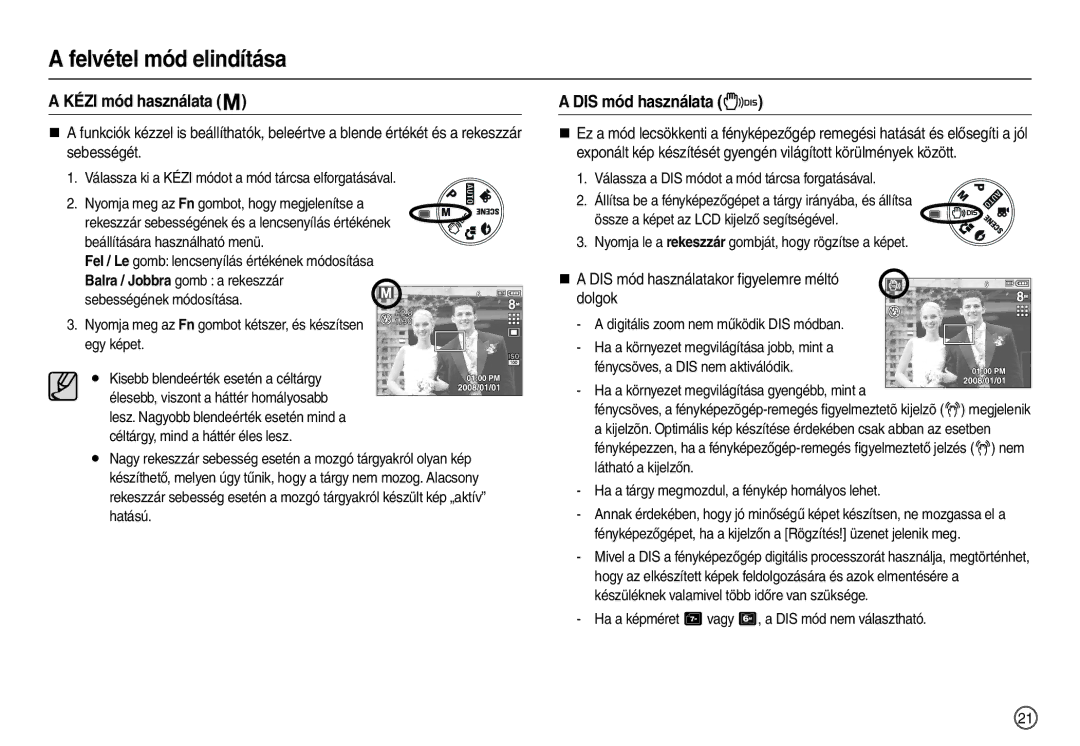 Samsung EC-M100ZSBF/E1, EC-M100ZSBB/FR manual Kézi mód használata, „ a DIS mód használatakor ﬁgyelemre méltó dolgok 