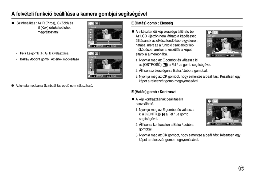 Samsung EC-M100ZSBE/E1, EC-M100ZSBB/FR, EC-M100ZSDB/E3, EC-M100ZSBF/E1 manual Hatás gomb Élesség, Hatás gomb Kontraszt 