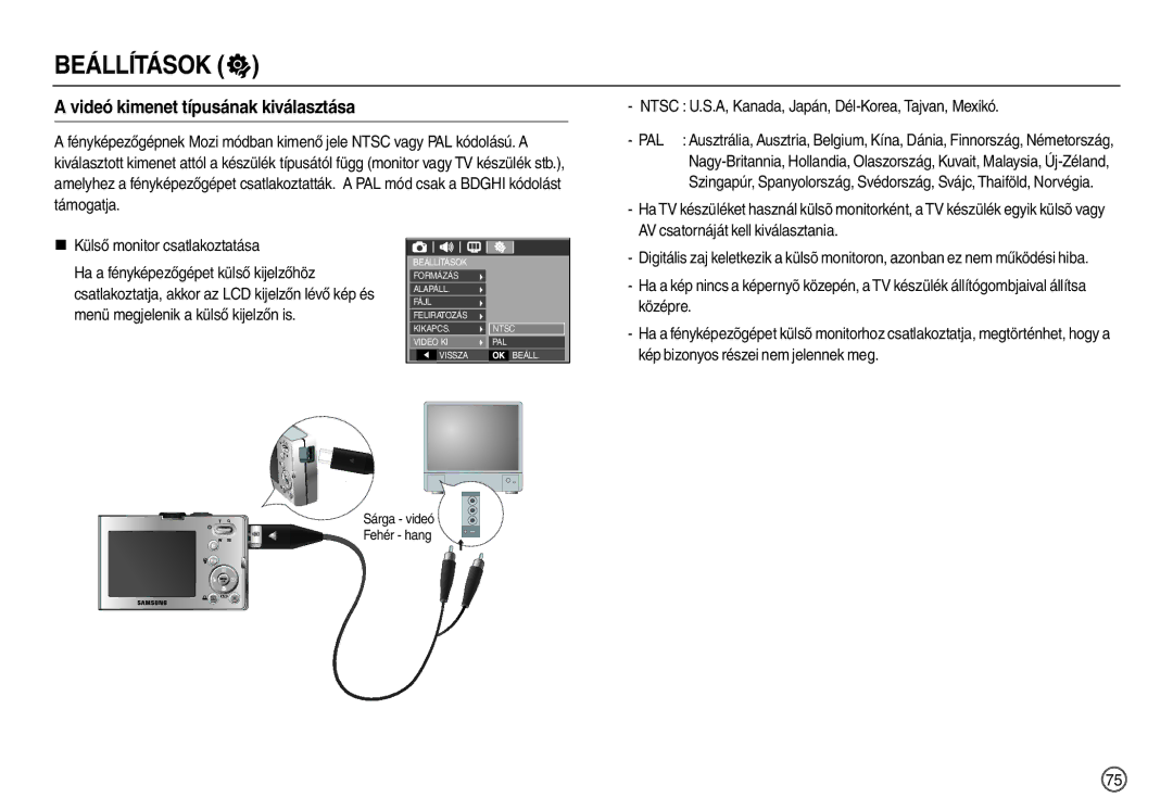 Samsung EC-M100ZSDB/E3, EC-M100ZSBB/FR Videó kimenet típusának kiválasztása, AV csatornáját kell kiválasztania, Középre 