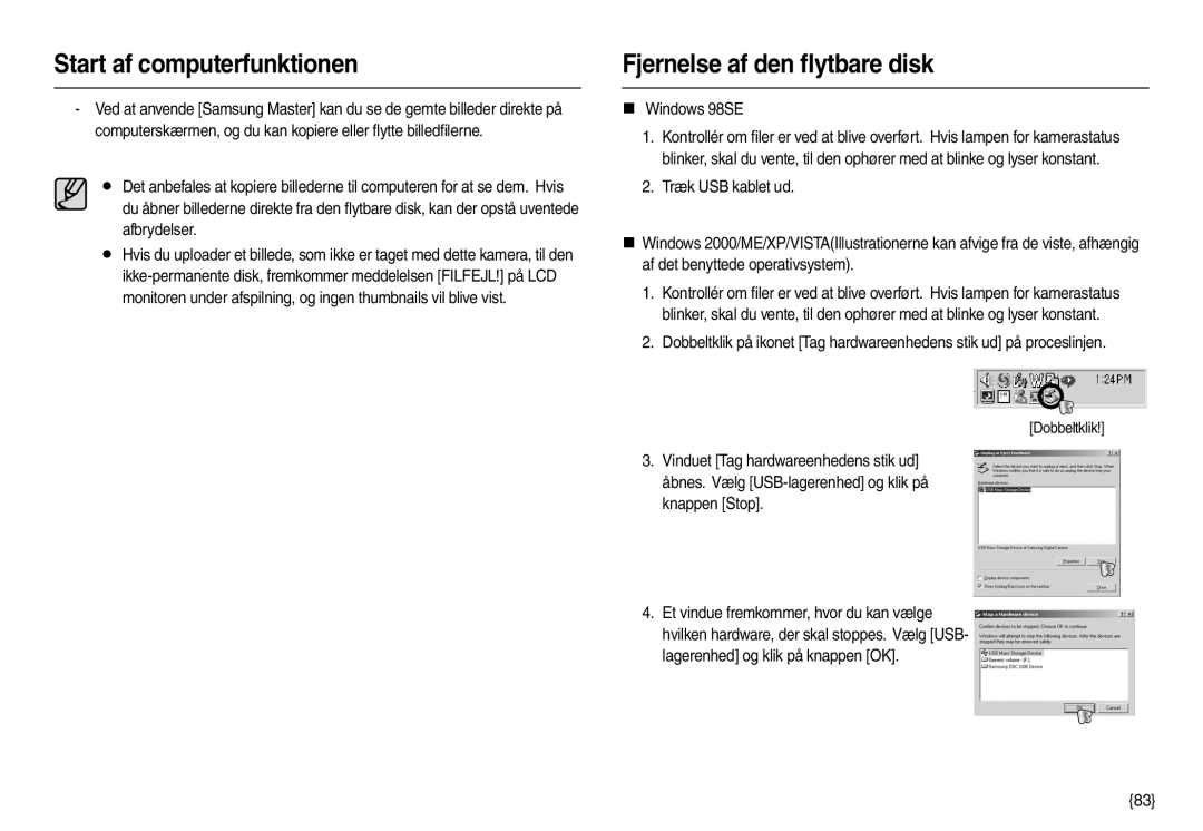 Samsung EC-M100ZSDB/E3, EC-M100ZSBB/E2 manual Fjernelse af den ﬂytbare disk, „ Windows 98SE 