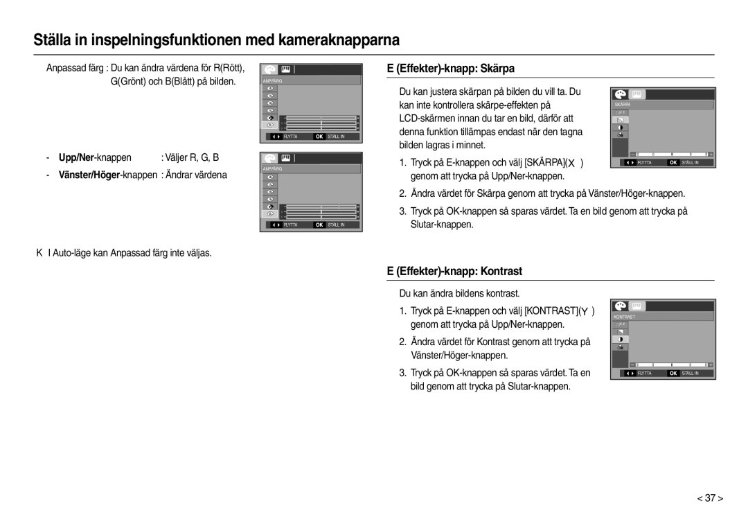 Samsung EC-M100ZSDB/E3, EC-M100ZSBB/E2 manual Effekter-knapp Skärpa, Effekter-knapp Kontrast 