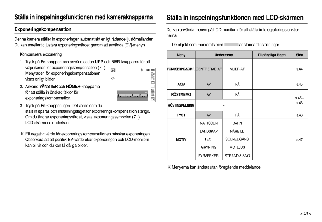 Samsung EC-M100ZSDB/E3 Exponeringskompensation, „ Kompensera exponering, Menyerna kan ändras utan föregående meddelande 