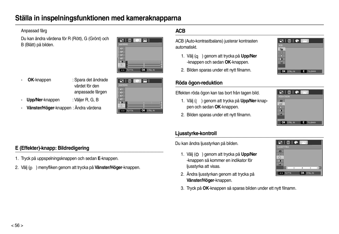 Samsung EC-M100ZSBB/E2 manual Röda ögon-reduktion, Ljusstyrke-kontroll, Effekter-knapp Bildredigering, Blått på bilden 