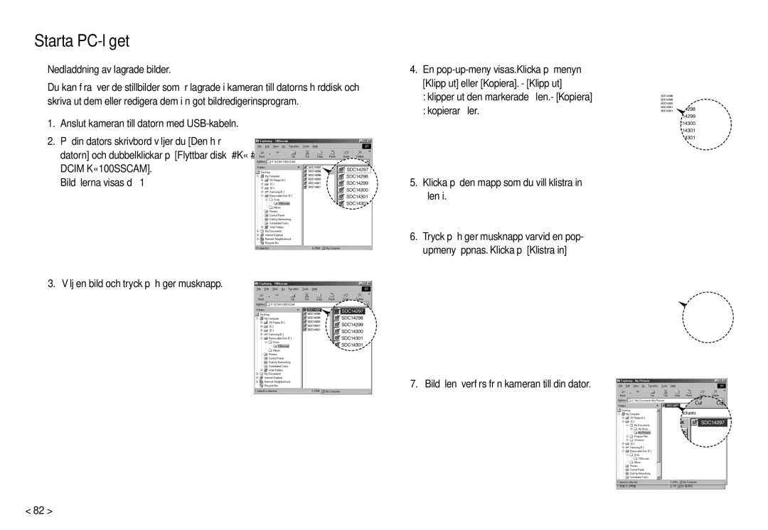 Samsung EC-M100ZSBB/E2, EC-M100ZSDB/E3 manual „ Nedladdning av lagrade bilder, Bildﬁlen överförs från kameran till din dator 