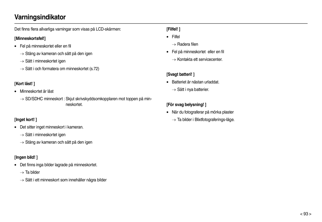 Samsung EC-M100ZSDB/E3 manual Varningsindikator, Det ﬁnns ﬂera allvarliga varningar som visas på LCD-skärmen, Neskortet 