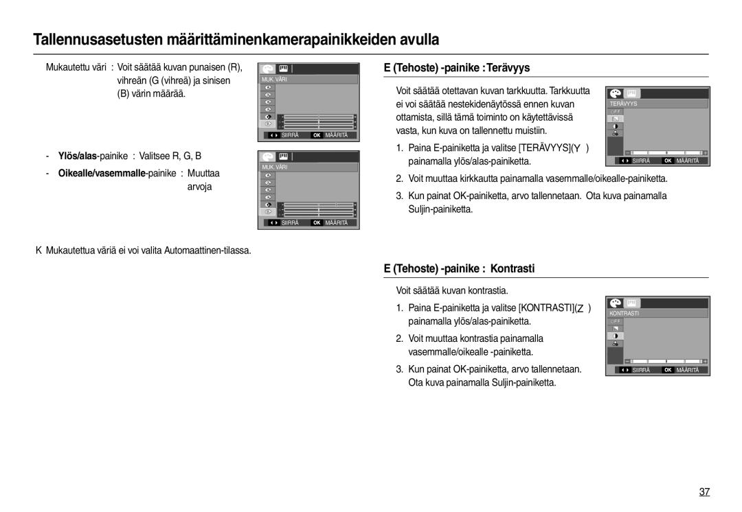 Samsung EC-M100ZSDB/E3 Tehoste -painike Terävyys, Tehoste -painike Kontrasti, Värin määrää, „ Voit säätää kuvan kontrastia 