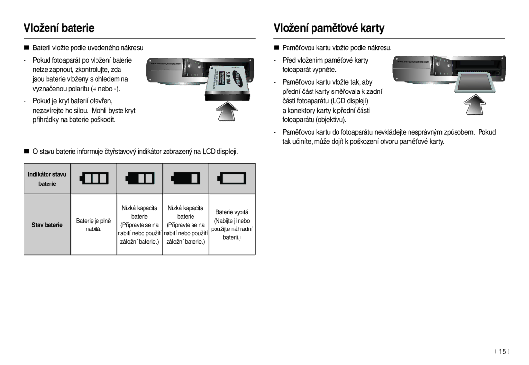 Samsung EC-M100ZSDB/E3 manual Vložení baterie, Vložení paměťové karty, „ Baterii vložte podle uvedeného nákresu, 15 m 