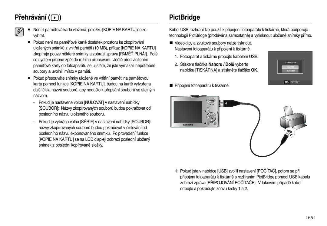 Samsung EC-M100ZSDB/E3 PictBridge, Fotoaparát a tiskárnu propojte kabelem USB, „ Připojení fotoaparátu k tiskárně, 65 m 