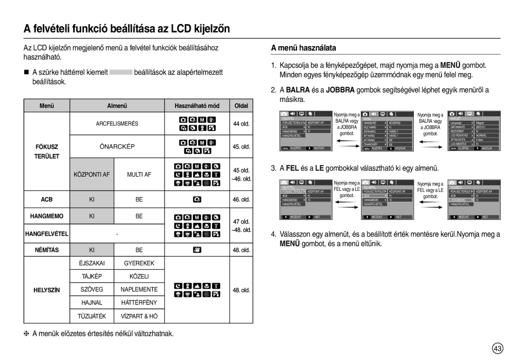 Samsung EC-M110ZSDB/E3, EC-M110ZSBB/FR, EC-M110ZSBE/E1 manual Felvételi funkció beállítása az LCD kijelzőn, Menü használata 