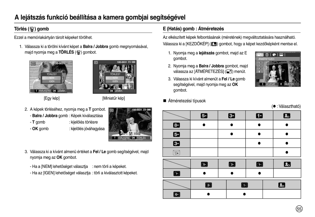 Samsung EC-M110ZSDB/E3, EC-M110ZSBB/FR, EC-M110ZSBE/E1 manual Törlés  gomb, Hatás gomb Átméretezés, „ Átméretezési típusok 