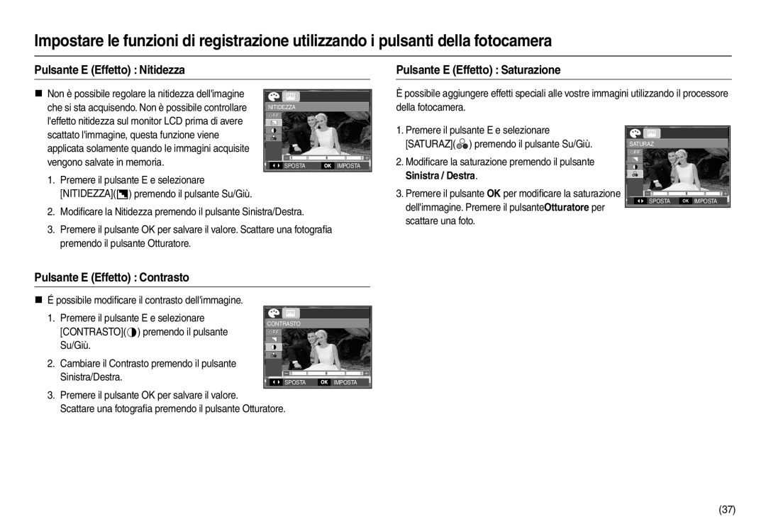 Samsung EC-M110ZSBE/E1 manual Pulsante E Effetto Nitidezza Pulsante E Effetto Saturazione, Pulsante E Effetto Contrasto 