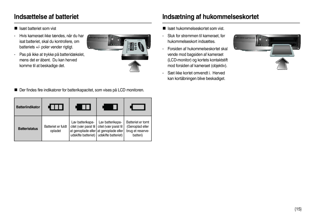 Samsung EC-M110ZSDB/E3 manual Indsættelse af batteriet, Indsætning af hukommelseskortet, „ Isæt batteriet som vist 