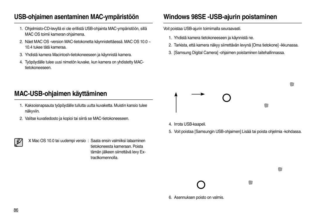 Samsung EC-M110ZSDB/E3 Windows 98SE -USB-ajurin poistaminen, MAC-USB-ohjaimen käyttäminen, Asennuksen poisto on valmis 