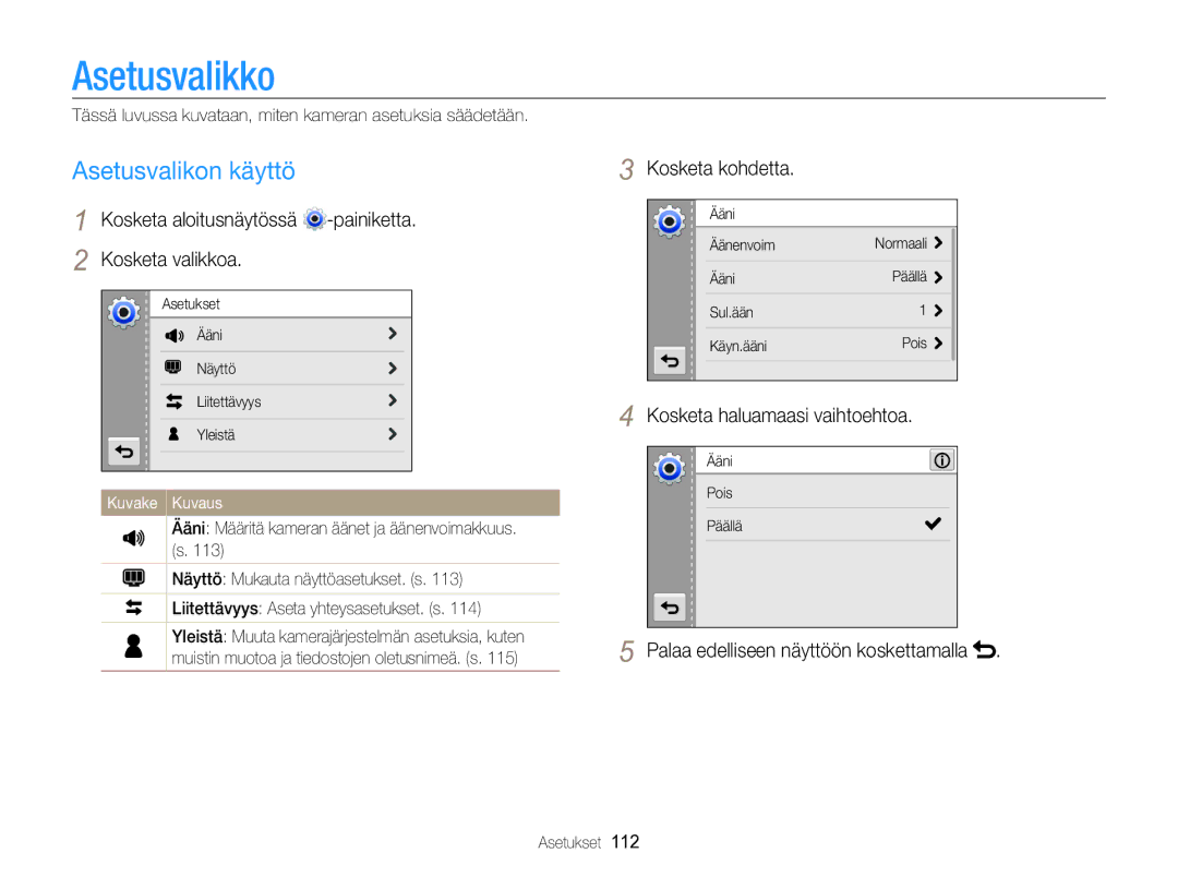 Samsung EC-MV800ZBPBE2 manual Asetusvalikko, Asetusvalikon käyttö, Kosketa valikkoa, Kosketa kohdetta 