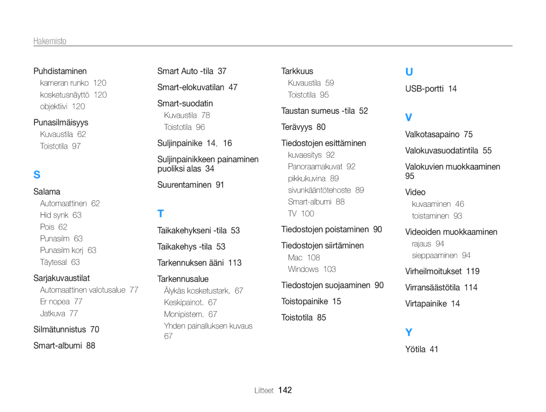 Samsung EC-MV800ZBPBE2 Kameran runko 120 kosketusnäyttö 120 objektiivi, Automaattinen valotusalue 77 Er nopea Jatkuva 