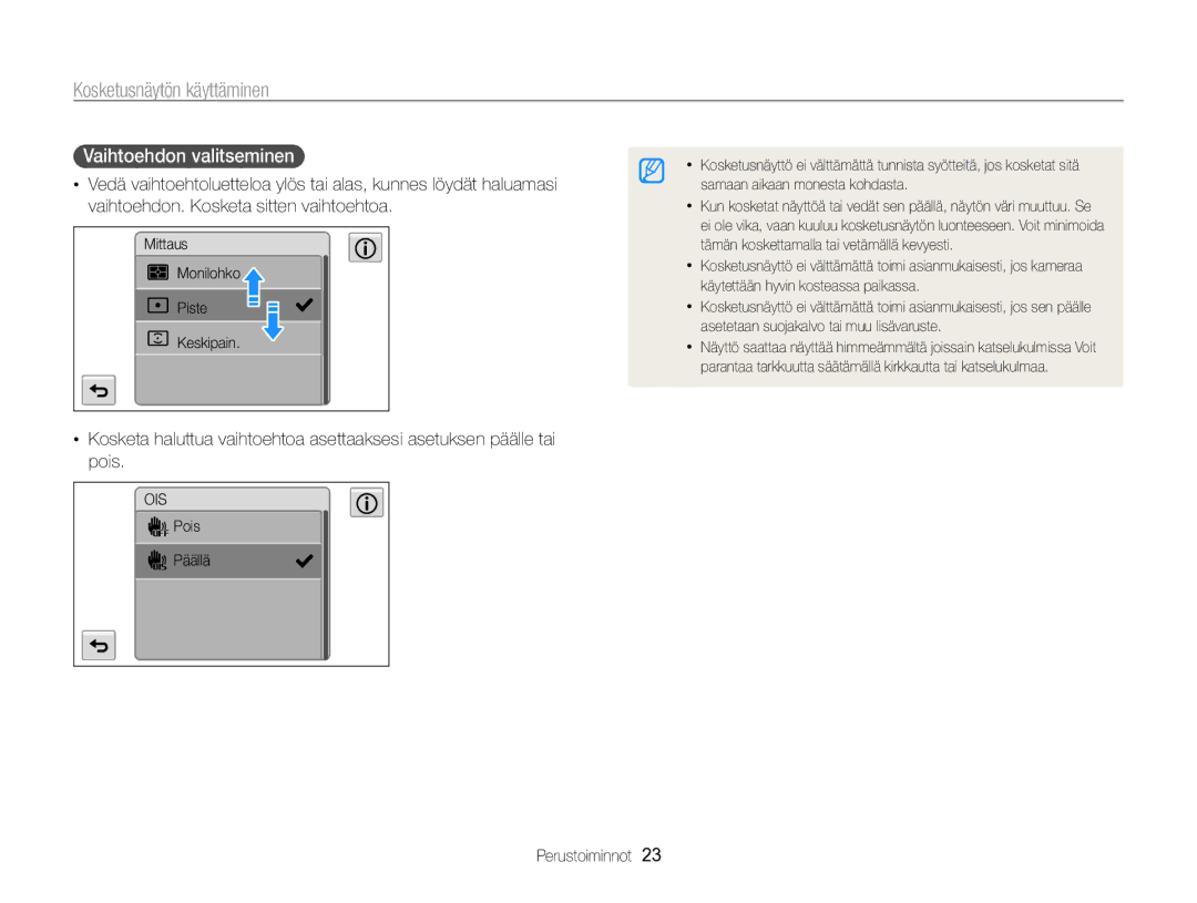 Samsung EC-MV800ZBPBE2 manual Kosketusnäytön käyttäminen, Vaihtoehdon valitseminen  