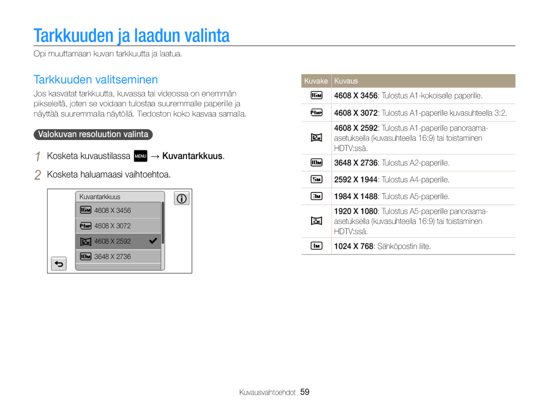 Samsung EC-MV800ZBPBE2 manual Tarkkuuden ja laadun valinta, Tarkkuuden valitseminen, Kosketa kuvaustilassa 