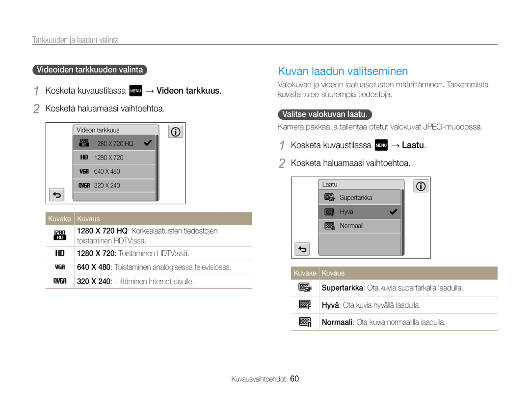 Samsung EC-MV800ZBPBE2 manual Kuvan laadun valitseminen, Tarkkuuden ja laadun valinta, Valitse valokuvan laatu.  