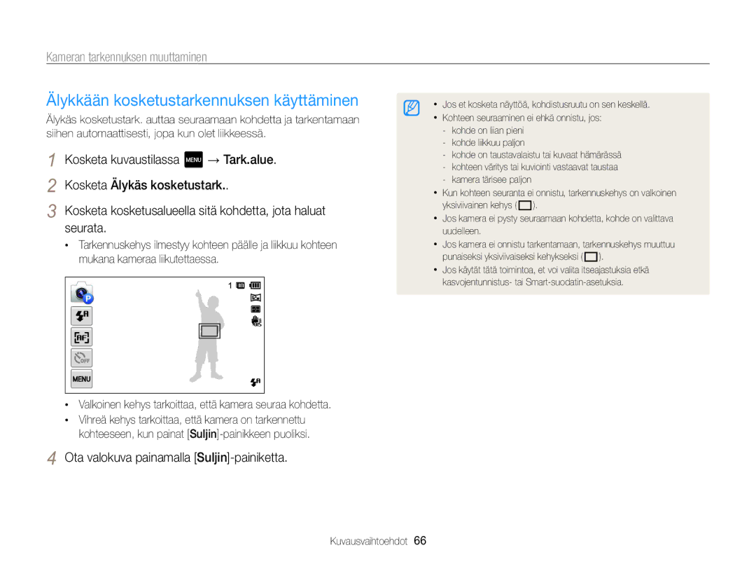 Samsung EC-MV800ZBPBE2 manual Älykkään kosketustarkennuksen käyttäminen, Kameran tarkennuksen muuttaminen 