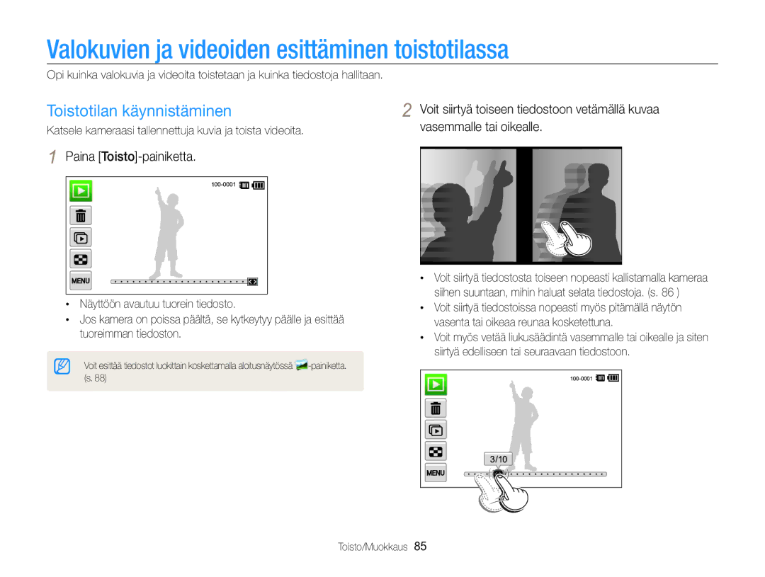 Samsung EC-MV800ZBPBE2 manual Valokuvien ja videoiden esittäminen toistotilassa, Toistotilan käynnistäminen 