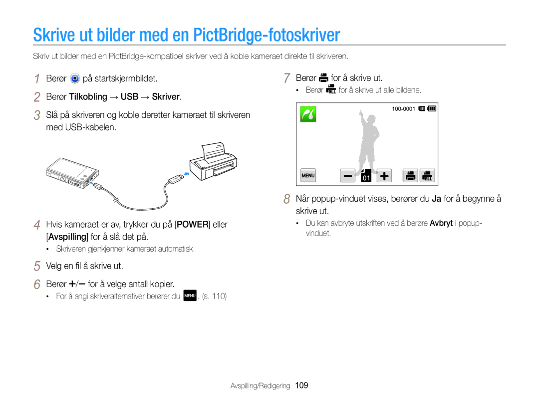 Samsung EC-MV800ZBPBE2 Skrive ut bilder med en PictBridge-fotoskriver, Berør Tilkobling → USB → Skriver, Med USB-kabelen 