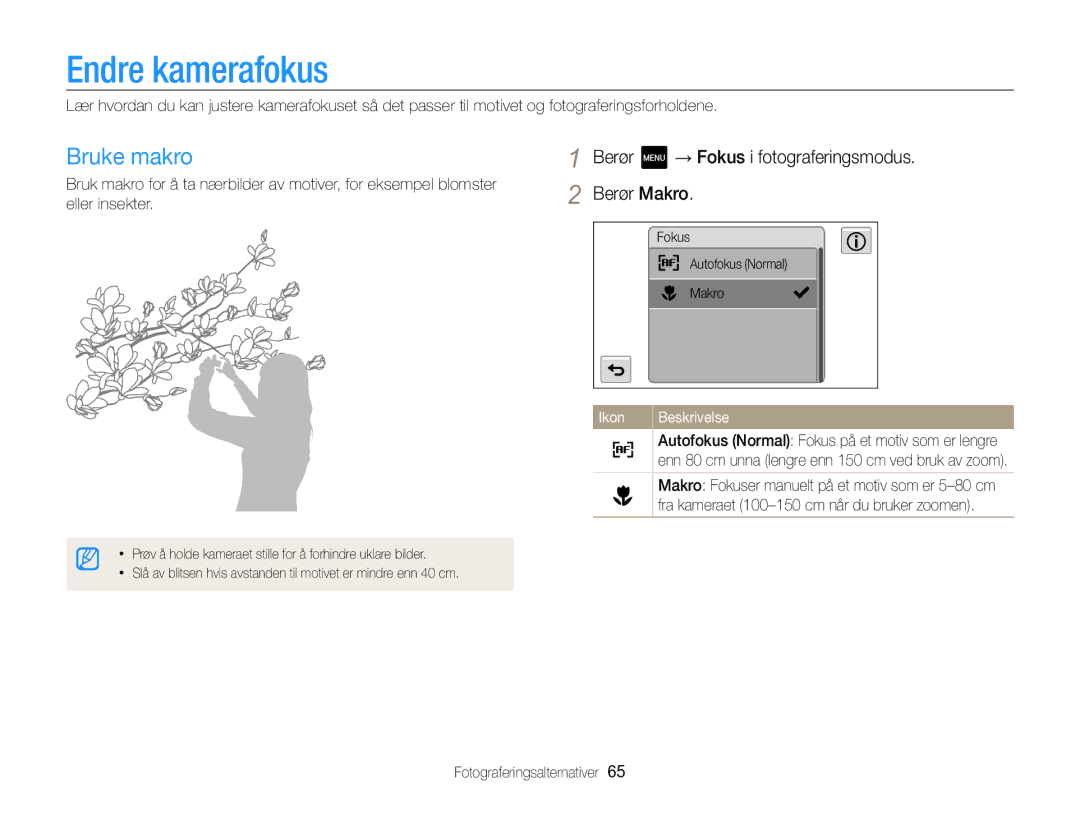 Samsung EC-MV800ZBPBE2 manual Endre kamerafokus, Bruke makro, Berør → Fokus i fotograferingsmodus Berør Makro 